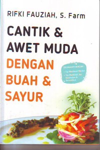 Cantik dan Awet Muda dengan Buah dan sayur