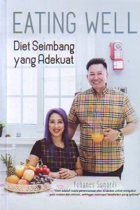 Eating well diet seimbang yang adekuat