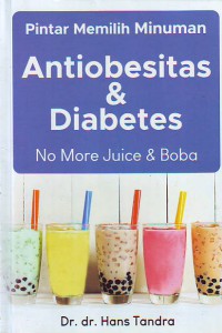 Pintar memilih minuman antiobesitas dan diabetes