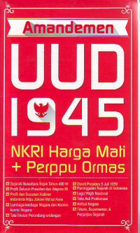 Amandemen UUD 1945 NKRI harga mati+ perpu ormas