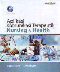 Aplikasi komunikasi terapeutik Nursing & health