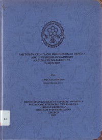 Image of Faktor-faktor yang berhubungan dengan ANC di puskesmas Waringin kabupaten Cirebon tahun 2007 (KTIB)