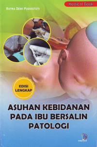 Image of Asuhan kebidanan pada ibu bersalin patologi