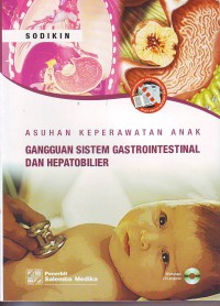 Asuhan keperawatan anak gangguan sistem gastrointestinal dan hepatobilier