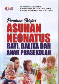 Panduan Belajar Asuhan Neonatus Bayi,Balita Dan Anak Prasekolah