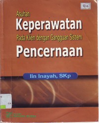 Asuhan Keperawatan pada klien dengan gangguan sistem pencernaan