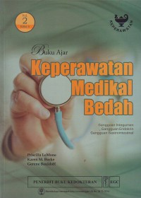 Buku ajar keperawatan medikal bedah vol.2 edisi.5 : Gangguan integumen , gangguan endokrin, gangguan gastrointestinal