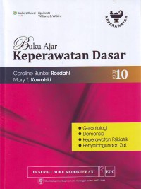 Buku ajar keperawatan dasar edisi 10 ( Gerontologi, demensia, keperawatan psikiatrik, penyalahgunaan zat