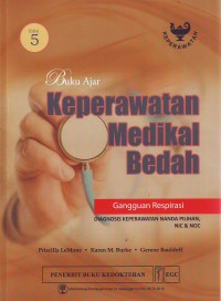 Buku ajar keperawatan medikal bedah ( gangguan respirasi ) edisi 5
