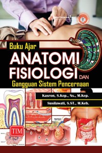 Buku Ajar Anatomi Fisiologi dan Gangguan Sitem Pencernaan