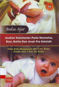 Buku Ajar Asuhan Kebidanan Pada Neonatus,Bayi dan Anak Pra Sekolah