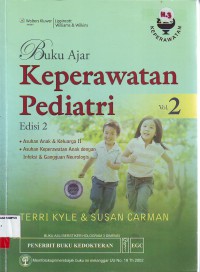 Buku ajar keperawatan pediatri volume 2 edisi 2 : Asuhan anak & keluarga II, Asuhan keperawatan anak dengan infeksi & gangguan neurologis