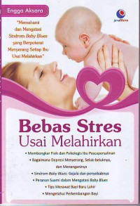 Bebas Stres Usai Melahirkan