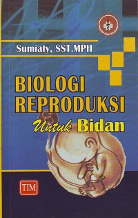 Biologi reproduksi untuk bidan