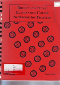 Breast and pelvic examination course: notebook for trainers