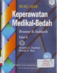 Buku ajar keperawatan medikal bedah Brunner dan Suddarth volume 1