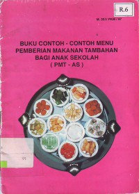 Buku Contoh-Contoh Menu pemberian Makanan Tambahan Bagi Anak Sekolah ( PMT-AS)