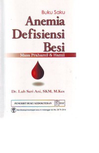 Anemia defisiensi besi : Masa prahamil dan hamil ( Buku saku )