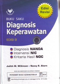Buku saku diagnosis keperawatan  Diagnosis Nanda, Intervensi Nic Kriteria Hasil Noc edisi 9 revisi