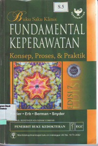 Buku saku klinis fundamental keperawatan konsep, proses, & praktik