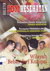 Buletin SDM Kesehatan:Wilayah Bebas Dari Korupsi