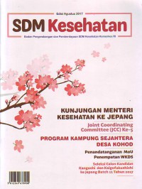 Buletin SDM kesehatan BPPSDM Kesehatan Kemenkes RI ( Kunjungan menteri kesehatan ke Jepang) Edisi Agustus 2017