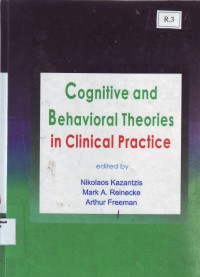 Cognitive and Behavioral Theories in clinical Practice