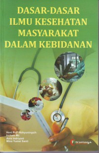 Image of Dasar-dasar ilmu kesehatan masyarakat dalam kebidanan