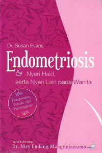 Endometriosis & Nyeri Haid Serta Nyeri Lain Pada Wanita