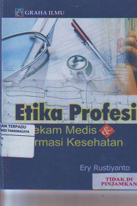 Etika profesi perekam medis & informasi kesehatan