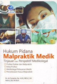 Image of Hukum pidana malpraktik medik tinjauan dan perspektif medikolegal