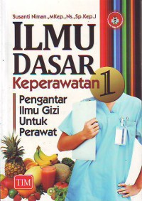 Ilmu Dasar Keperawatan Pengantar Ilmu Gizi Untuk Perawat