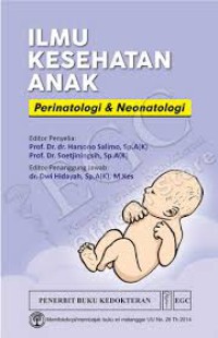 Ilmu kesehatan anak : perinatologi & neonatologi