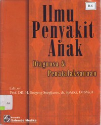 Ilmu penyakit anak diagnosa dan penatalaksanaan