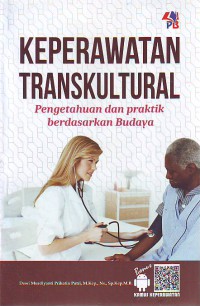 Image of Keperawatan transkultural : pengetahuan dan praktik berdasarkan budaya