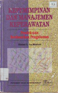 Kepemimpinan dan Manajemen Keperawatan Pendekatan Berdasarkan Pengalaman