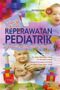 Teori dan konsep keperawatan pediatrik
