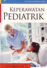 Keperawatan pediatrik untuk mahasiswa keperawatan