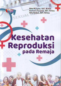Kesehatan Reproduksi Pada Remaja