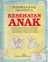 Kesehatan anak pedoman bagi orang tua