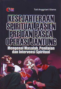 Kesejahteraan spiritual pasien pre dan pasca operasi jantung