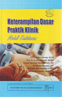 Keterampilan dasar praktik klinik: modul kebidanan