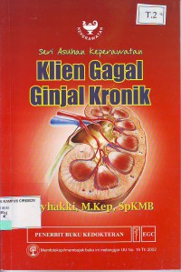 Klien gagal ginjal kronik seri asuhan keperawatan