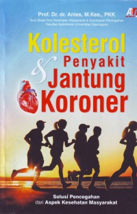 Kolesterol Dan Penyakit Jantung Koroner