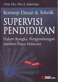 Konsep dasar & Teknik Supervisi Pendidikan dalam Rangka pengembangan sumber Daya Manusia