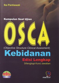 Image of Kumpulan soal ujian OSCA (objective structure clinical assesment) kebidanan edisi lengkap dilengkapi kunci jawaban