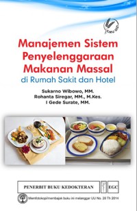 Manajemen Sistem Penyelenggaraan Makanan Masal di Rumah sakit dan Hotel