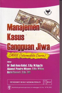 Manajemen kasus gangguan jiwa CMHN ( Intermediate Course )