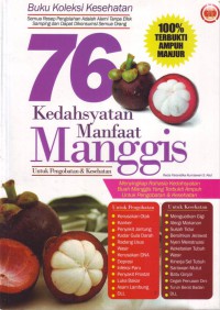 76 Kedahsyatan Manfaat Manggis Untuk Pengobatan & Kesehatan