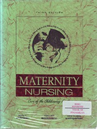 Maternity Nursing care of theChildbearing Family